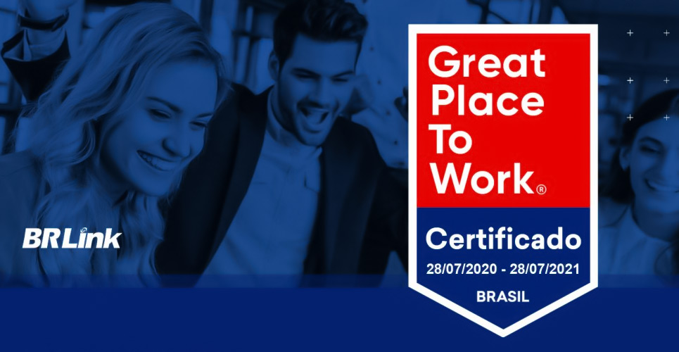 BRLink adquiriu o certificado Great Place To Work 2020