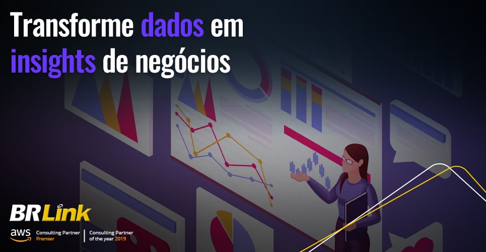 Transforme dados em insights de negócios