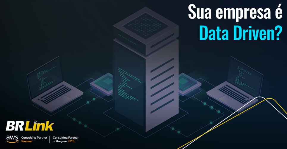 Sua empresa é Data Driven?