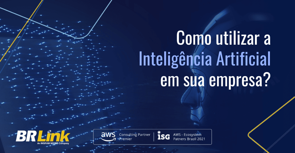 Como utilizar a inteligência artificial em sua empresa?